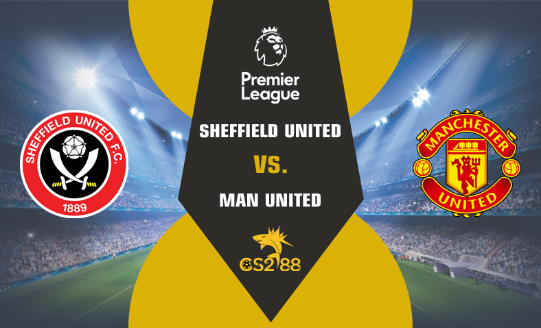 ព្យាករណ៍គូ​ Sheffield United vs Man United ថ្ងៃទី២២តុលា​